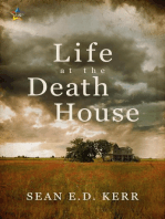 Life at the Death House