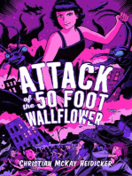 Attack of the 50 Foot Wallflower