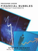 Prosper From Financial Bubbles... And Protect Your Profits: Money for Main St book series