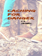 Caching For Danger