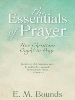 The Essentials of Prayer: How Christians Ought to Pray