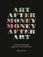 Art after Money, Money after Art: Creative Strategies Against Financialization
