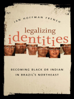 Legalizing Identities: Becoming Black or Indian in Brazil’s Northeast