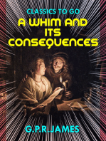 A Whim, and Its Consequences