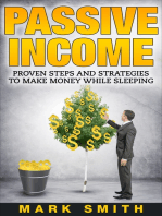 Passive Income: Proven Steps And Strategies to Make Money While Sleeping