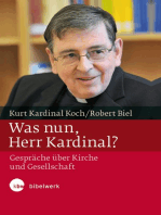 Was nun, Herr Kardinal?: Auskunft zur Situation des Glaubens und der Kirche