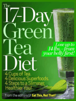 The 17-Day Green Tea Diet: Lose up to 14 lbs. from your belly first!