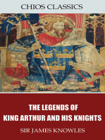 The Legends of King Arthur and His Knights