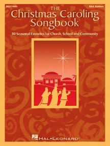 The Christmas Caroling Songbook: 50 Seasonal Favorites for Church, School and Community