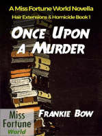 Once Upon a Murder: Miss Fortune World: Hair Extensions and Homicide, #1
