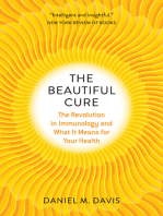 The Beautiful Cure: The Revolution in Immunology and What It Means for Your Health