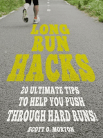 Long Run Hacks: 20 Ultimate Tips to Help You Push Through Hard Runs!: Beginner to Finisher, #5