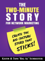 The Two-Minute Story for Network Marketing: Create the Big-Picture Story That Sticks!