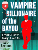 Vampire Billionaire of the Bayou: Miss Fortune World: The Mary-Alice Files, #8