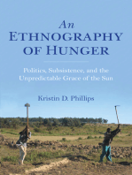 An Ethnography of Hunger: Politics, Subsistence, and the Unpredictable Grace of the Sun