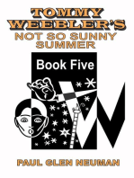 Tommy Weebler's Not So Sunny Summer: Tommy Weebler's Almost Exciting Adventures, #5