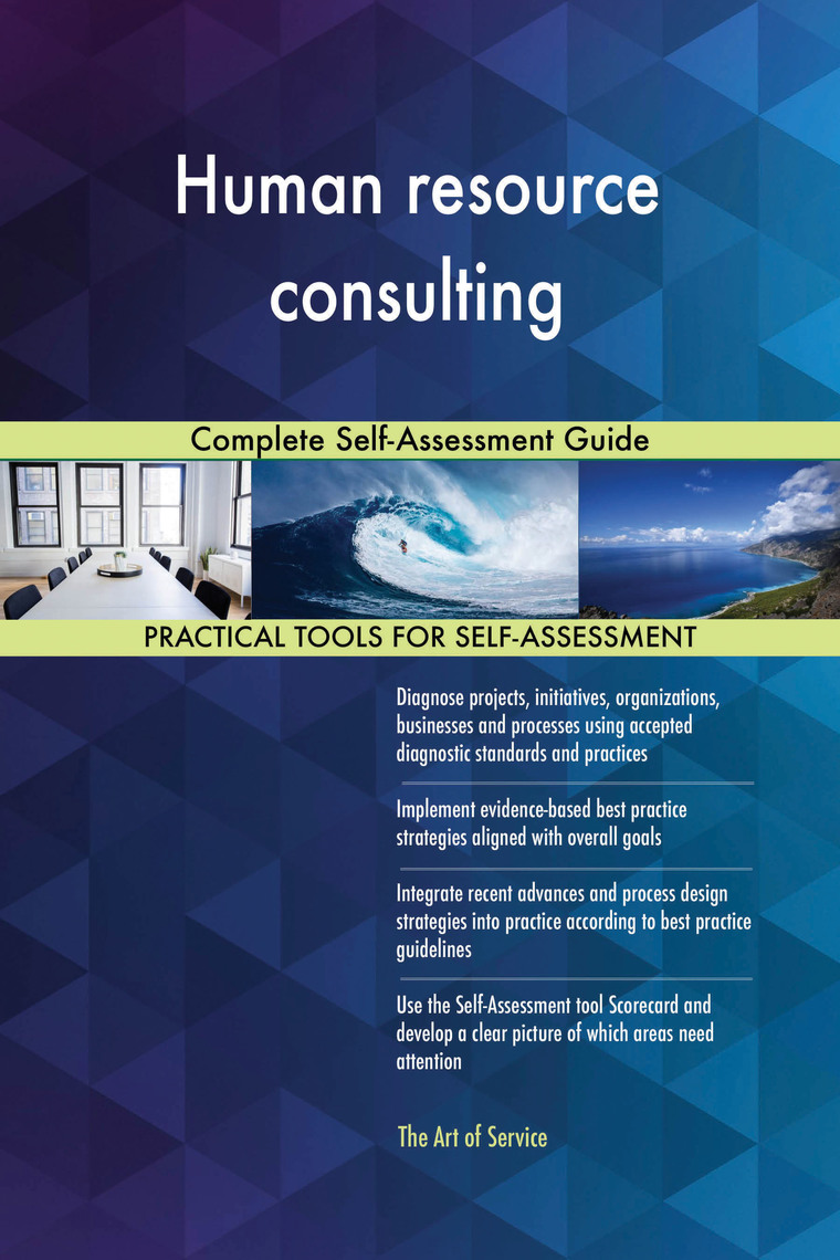 Human resource consulting Complete Self-Assessment Guide by Gerardus ...