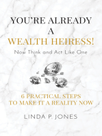 You're Already a Wealth Heiress! Now Think and Act Like One