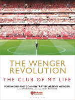 The Wenger Revolution: The Club of My Life