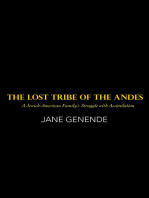 The Lost Tribe of the Andes: A Jewish-American Family’S Struggle with Assimilation