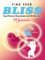 Find Your Bliss: Soul Poems Channeled and Written By