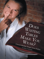 Does Waiting Tables Make You Weak?: Character Building Through Service Positions