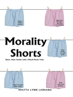 Morality Shorts: Short, Short Stories with a Moral Poetic Twist