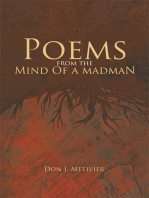 Poems from the Mind of a Madman: Passionate Works of Poetry for Modern Times