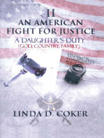 An American Fight for Justice Part 2: A Daughter’S Duty