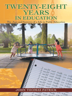 Twenty-Eight Years in Education: The Joys and Sorrows of a Life in Public Education
