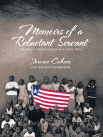 Memoirs of a Reluctant Servant: Two Years of Triumph and Sorrow in Liberia, Africa