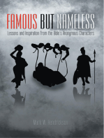 Famous but Nameless: Lessons and Inspiration from the Bible’S Anonymous Characters