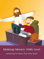 Making Money with God: Learning to Hear the Holy Spirit