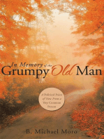 In Memory of the Grumpy Old Man: A Political Point of View from a Very Common Person