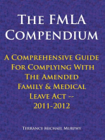 The Fmla Compendium, a Comprehensive Guide for Complying with the Amended Family & Medical Leave Act 2011-2012