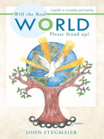 Will the Real World Please Stand Up?: A Guide to Everyday Spirituality