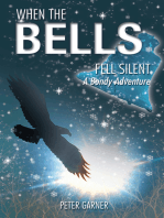When the Bells Fell Silent: A Bondy Adventure