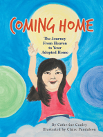 Coming Home: The Journey from Heaven to Your Adopted Home
