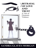 Betrayal of Love and Trust: A Tale of Domestic Violence