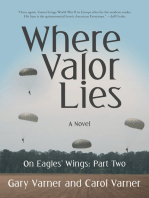 Where Valor Lies: On Eagles’ Wings: Part Two