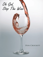 Oh God, Stop the Wine