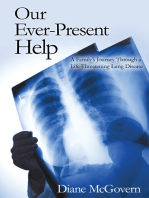 Our Ever-Present Help: A Family’S Journey Through a Life-Threatening Lung Disease