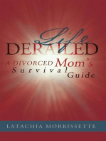 Life Derailed: A Divorced Mom's Survival Guide