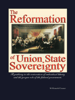 The Reformation of Union State Sovereignty: The Path Back to the Political System Our Founding Fathers Intended–A Sovereign Life, Liberty, and a Free Market