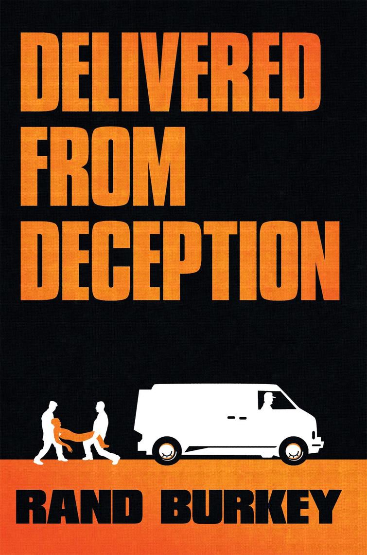 Delivered from Deception by Rand Burkey (Ebook) - Read free for 30 days