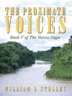The Proximate Voices: Book V of "The Voices Saga"