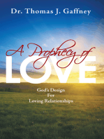 A Prophecy of Love: God’S Design for Loving Relationships