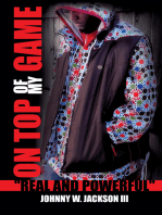 On Top of My Game: "Real and Powerful"