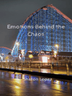 Emotions Behind the Chaos