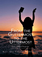 From the Guttermost to the Uttermost: From a Biblical Perspective